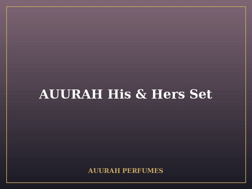 AUURAH His & Hers Set - Luxury Eau de Parfum