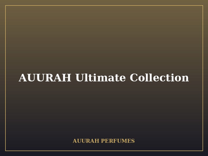 AUURAH Ultimate Collection - Luxury Eau de Parfum