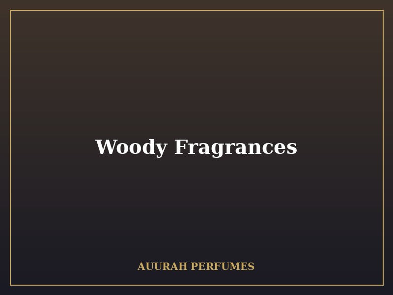 Woody